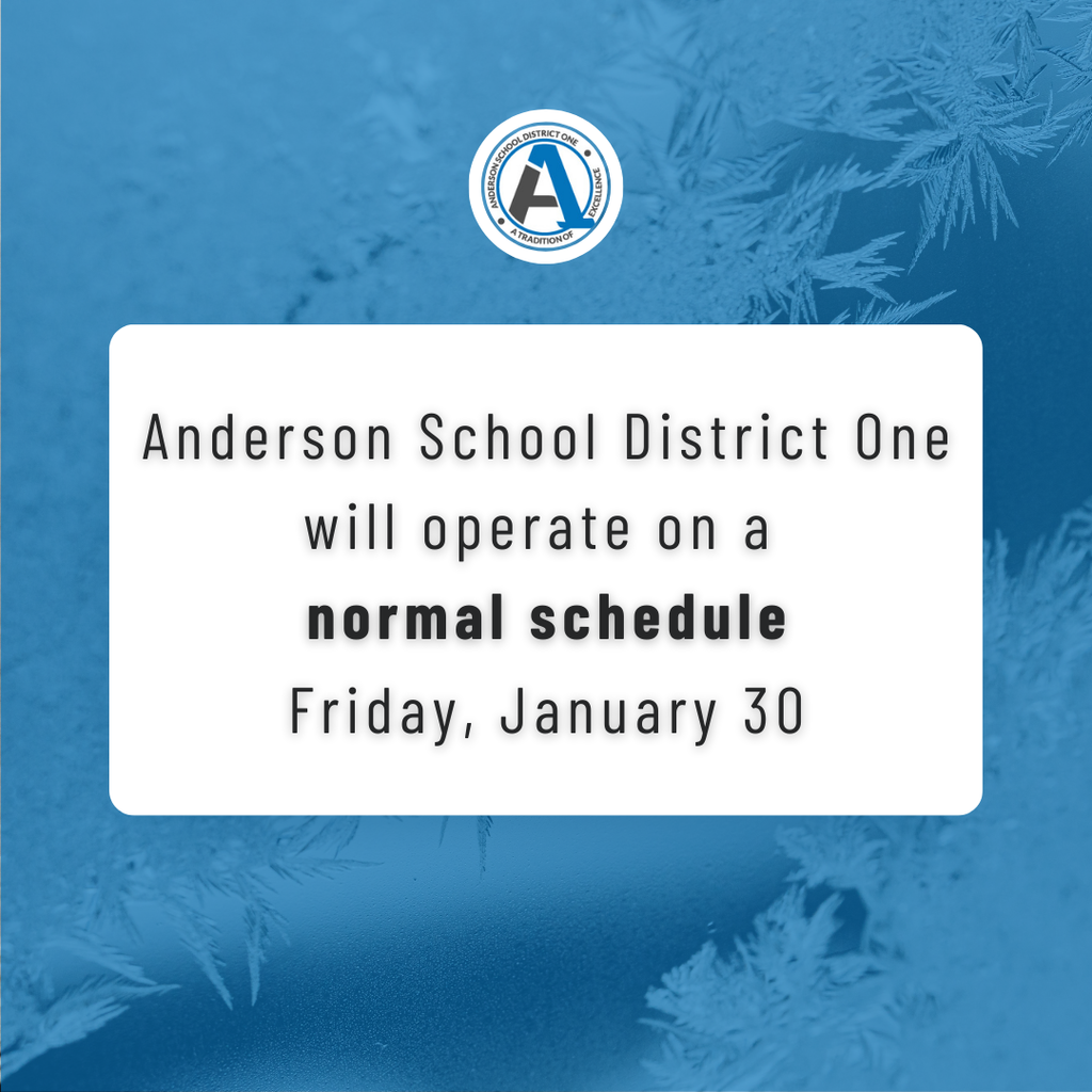 A photo with ice in the background that says Anderson School District One will operate on a normal schedule Friday, January 30