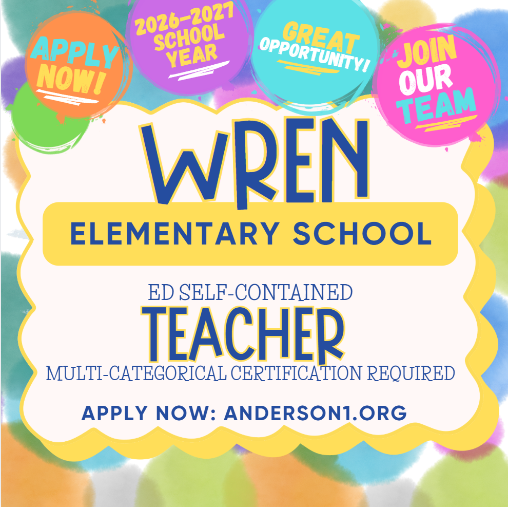 A colorful graphic advertising for an ED self-contained teacher at Wren Elementary School. Apply at anderson1.org