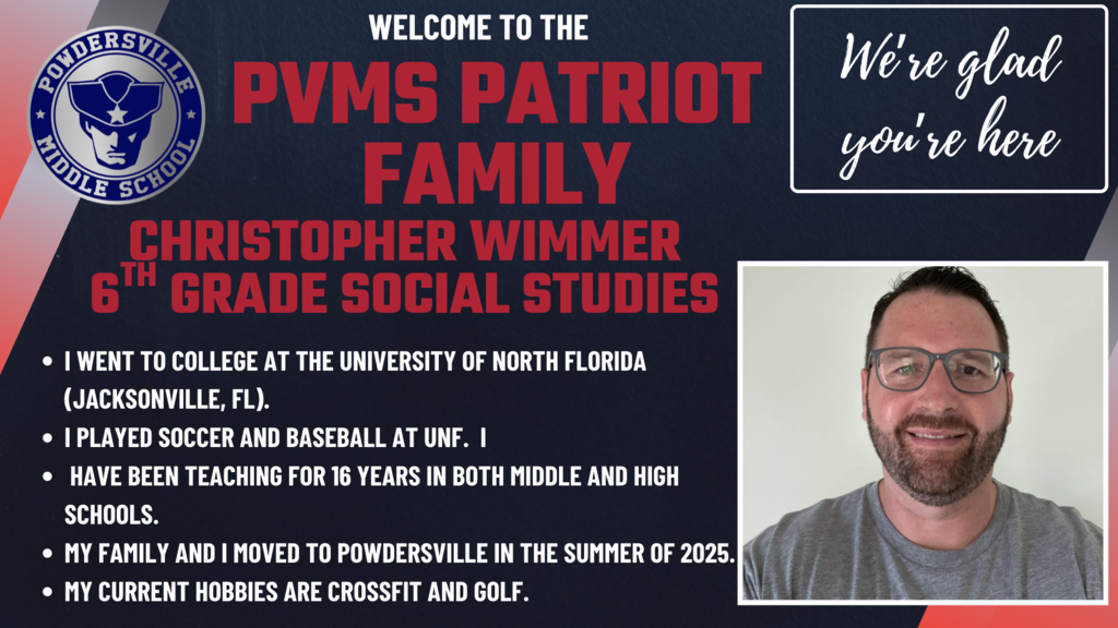 Mr. Christopher Wimmer, our new 6th Grade Social Studies Teacher.