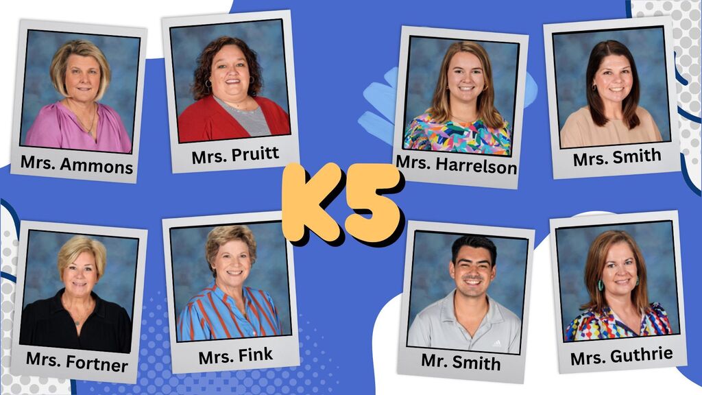 K5 teachers and assistants