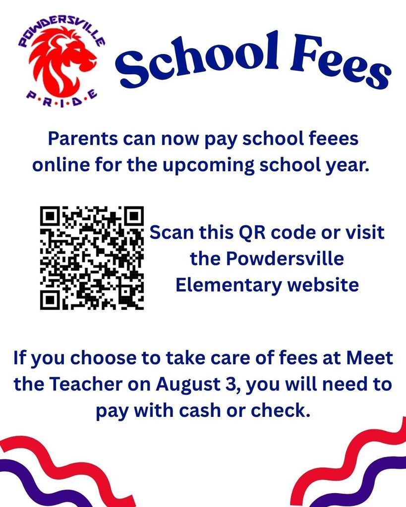 Pay school fees online now or cash/check at Meet the Teacher.