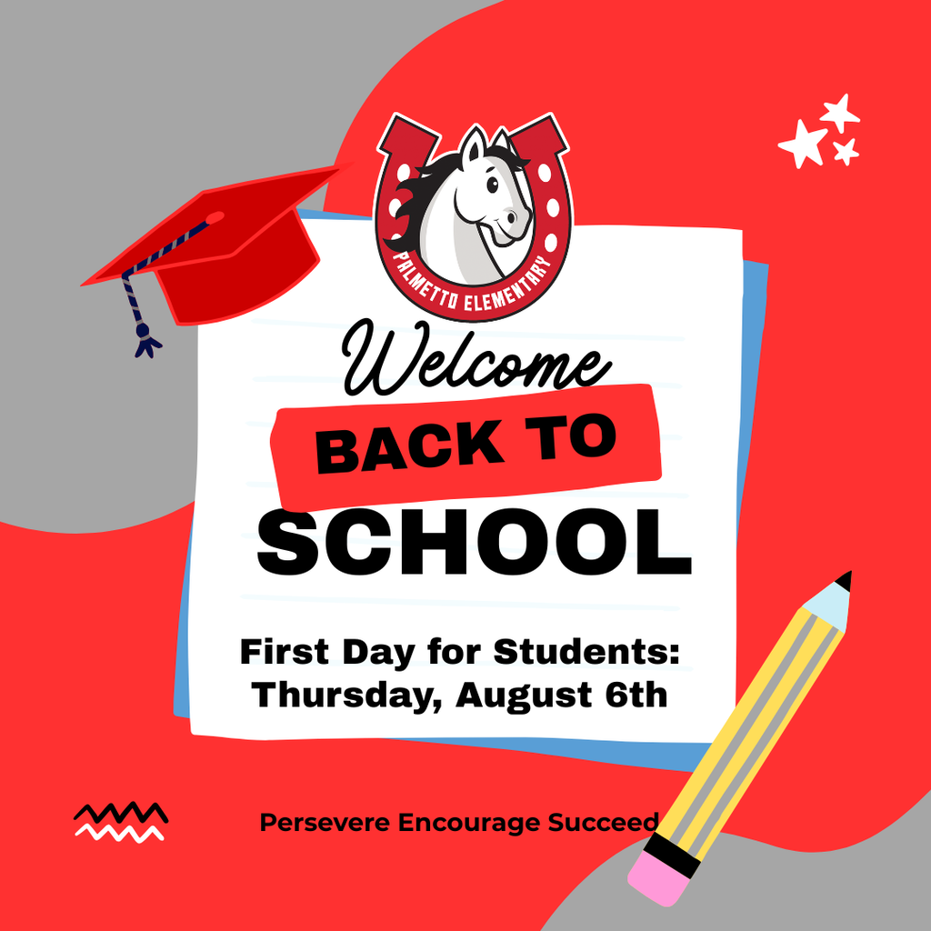 First Day of School - Thursday, August 6th