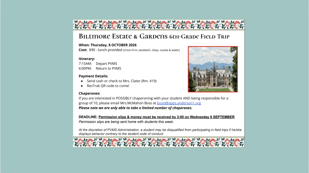 6th Grade Biltmore Fieldtrip Info Here--Time Sensitive!