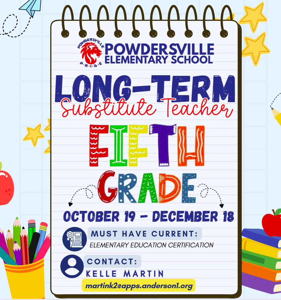 We are in need of a long-term substitute teacher for October 19-December 18.