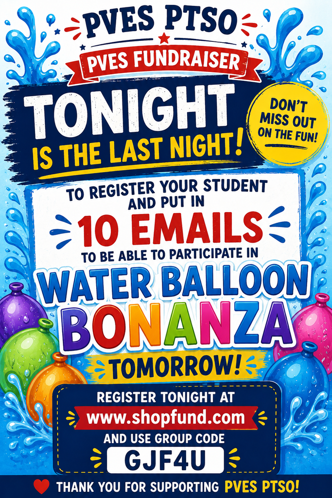 TONIGHT is the last night to get a chance to throw water balloons at the principals! Register your student and enter 10 contacts to be able to participate in our water balloon bonanza tomorrow!   https://www.shopfund.com/Sign-In?returnurl=%2fParent-Dashboard  Group Code: GJF4U