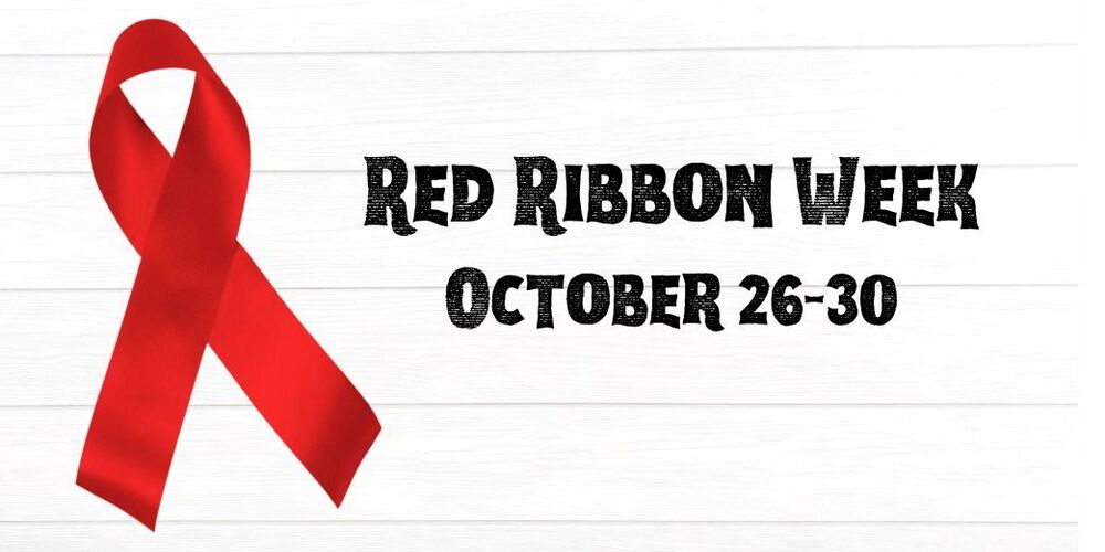 Red Ribbon Week October 26 through 30