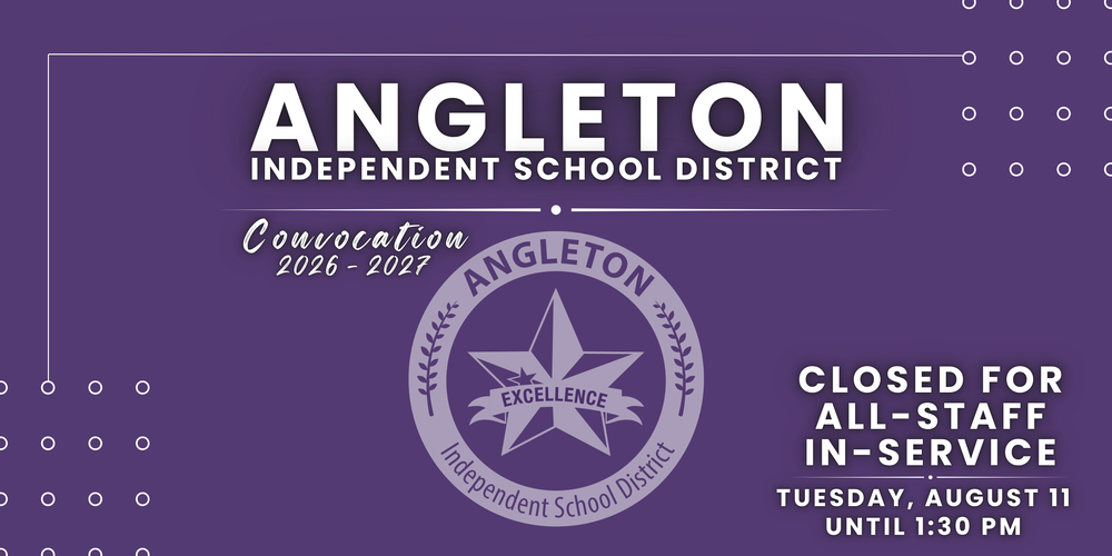 AISD - Closed for an all-staff in-service on Tuesday, August 11 until 1:30 p.m. for Convocation (2026-2027)