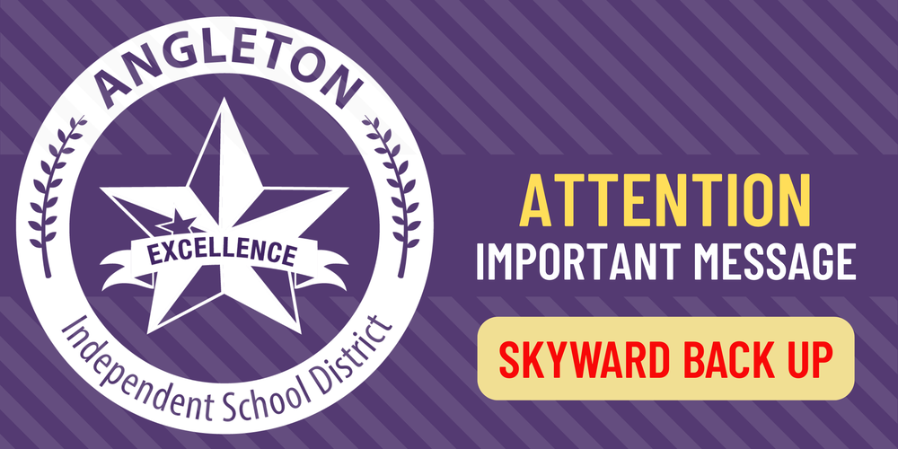 ATTENTION - Important Message - Skyward Back Up