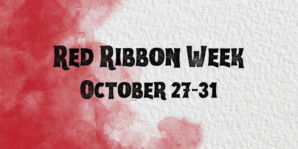 Red Ribbon Week: October 27-31