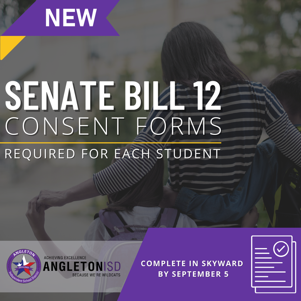 New - Senate Bill 12 - Consent Forms - Required for Each Student - Complete in Skyward by September 5