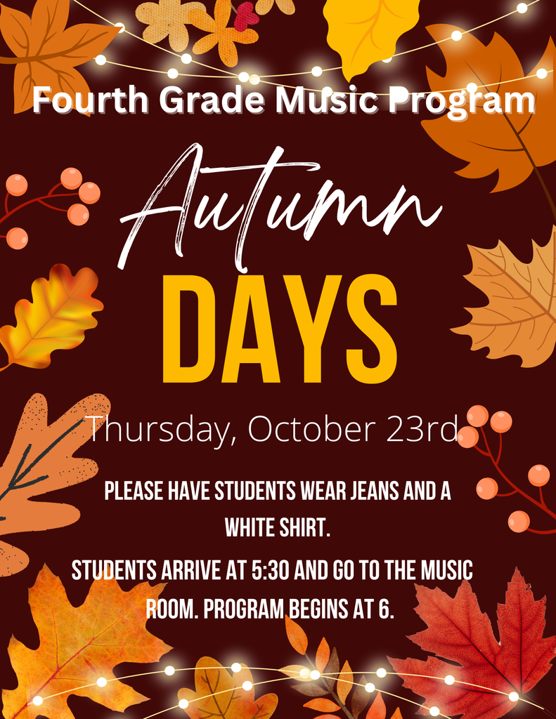 Join us for our 4th grade music program this Thursday evening Oct. 23!