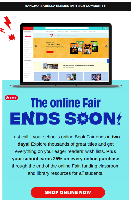 Good news! The book fair will be open online until this Thursday March 5th. http://t.message.scholastic.com/r/?id=h777848eb,3a2811b1,ae51e621&ET_CID=DM683054&ET_RID=2004371691&p1=6100120&p2=20260303