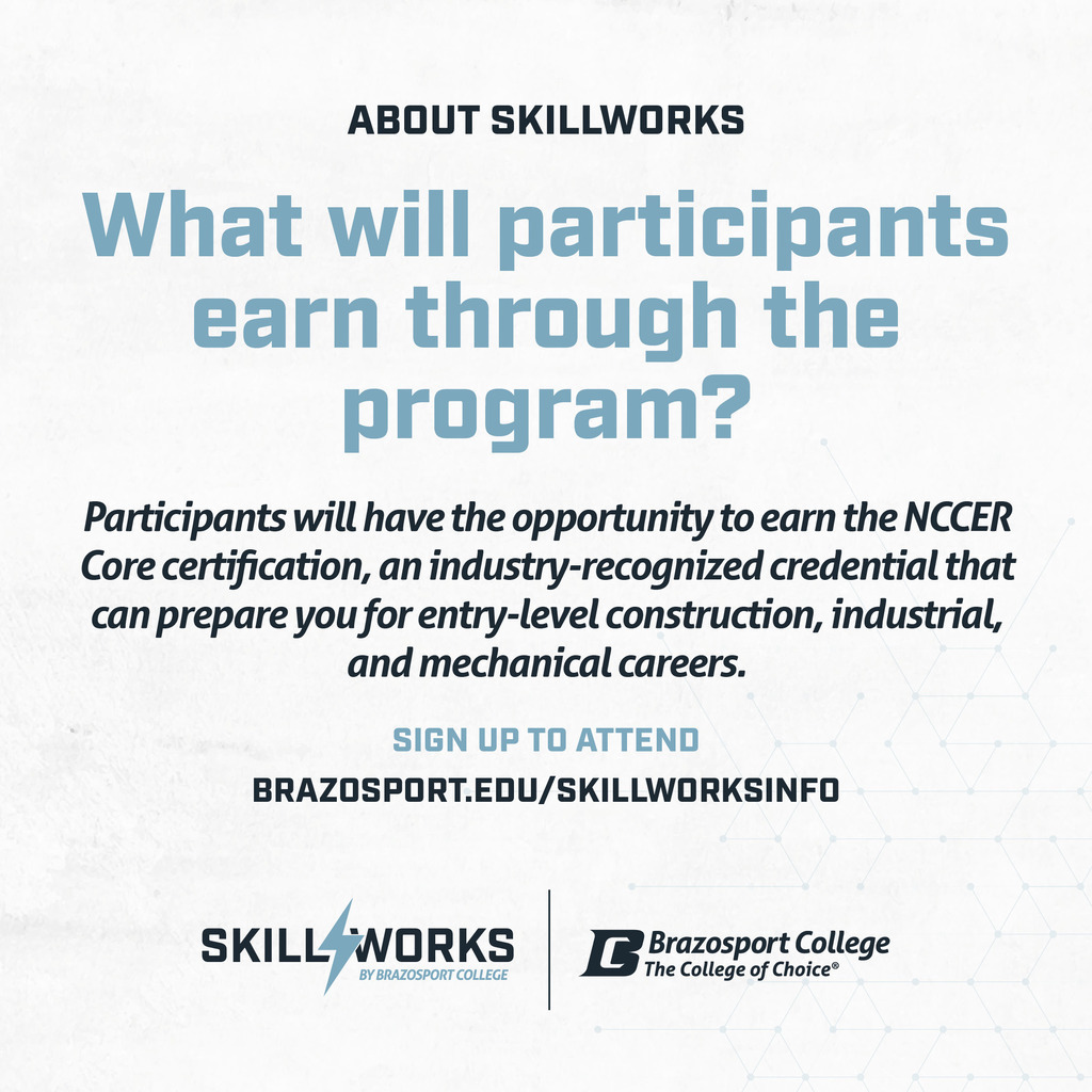 Join us for an Interest Meeting about Skillworks , a new fully funded workforce training program from Brazosport College