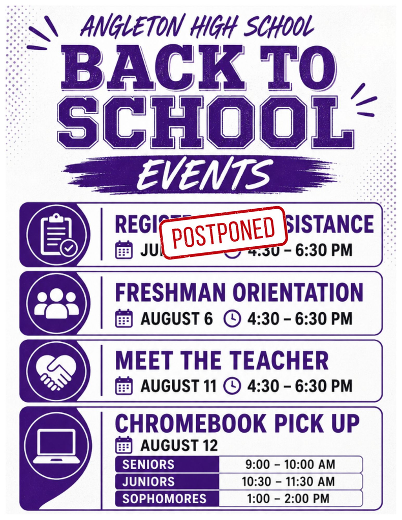 Angleton High School Back to School Events - Registration Assistance on July 28 postponed.
