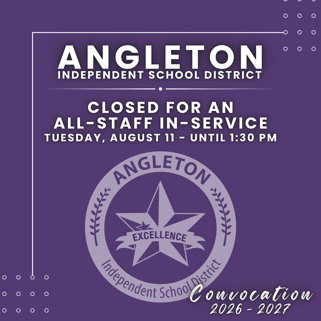 AISD - Closed for an all-staff in-service on Tuesday, August 11 until 1:30 p.m. for Convocation (2026-2027)