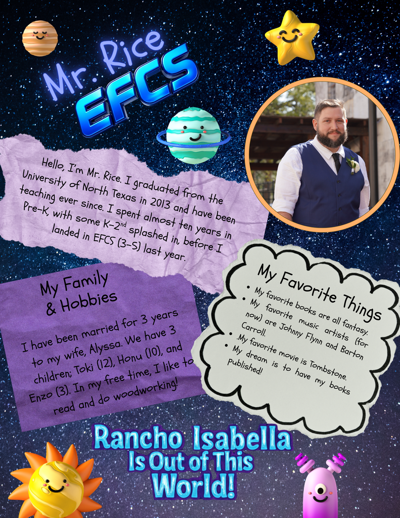 Help us give an "Out of This World" welcome to Mr. Rice, Ms. Gonzales, and Mrs. Williams for the 2026–2027 school year! With Mr. Rice bringing over 10 years of teaching experience alongside his love for fantasy books and woodworking, Ms. Gonzales entering her 2nd year in EFCS with a passion for movie nights and half-and-half tea, and Mrs. Williams bringing 5 years of education experience, vanilla iced coffees, and time spent fishing or at the baseball fields, our upper-elementary students are set up for an incredible year of learning and growth! 