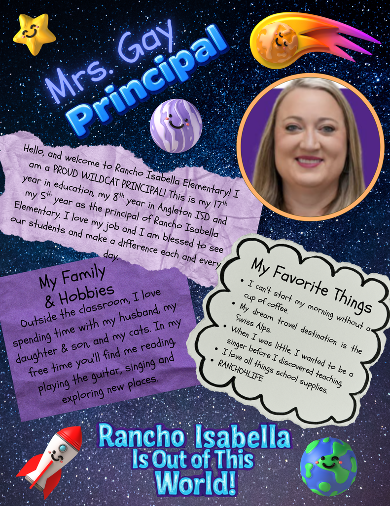Last but not least help us give an "Out of This World" welcome to our Instructional Leadership Team—Mrs. Gay (Principal), Mrs. Castle (Assistant Principal), Ms. Coker (Counselor), Mrs. Lara (Instructional Coach), and Mrs. Lampe-Anderson (Behavior Coach)—for the 2026–2027 school year! With decades of combined educational experience, advanced degrees, and immense passion for student success, this dynamic group works tirelessly to guide, coach, and support our school community. Whether they are baking, traveling, enjoying the outdoors, or spending time with family, they are leading the way for an extraordinary year at Rancho Isabella! 