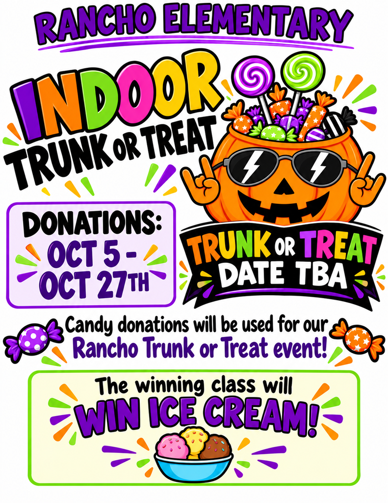 Calling all Rancho families—the race for ice cream is ON! We are collecting candy donations for our Indoor Trunk or Treat between Oct 5th and Oct 27th. The classroom that donates the most candy will win an ICE CREAM PARTY! Bring in those sweet treats and help your child’s class take the top spot!