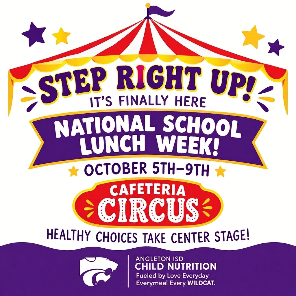 Step right up! Next week (October 5th–9th) is National School Lunch Week, and our cafeteria is turning into the main event with a fun circus theme! Big shoutout to our incredible Angleton ISD Child Nutrition team who work hard every day to serve delicious, wholesome meals that keep our Wildcats fueled and ready to learn. 