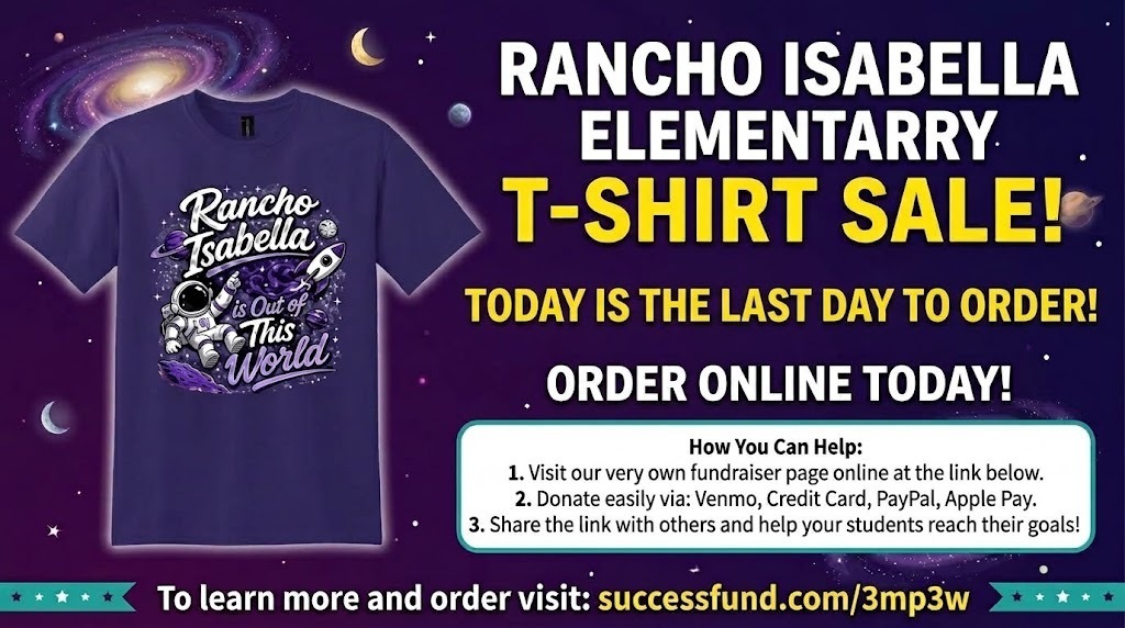 LAST CHANCE TO ORDER! Today is the final day to grab your Rancho Isabella Elementary shirt! Help us support our students and show off that Wildcat pride with a design that’s truly out of this world. Ordering is quick, easy, and online:👉 successfund.com/3mp3w
