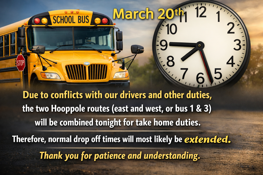 Delayed drop off times for Bus riders on bus #1 & #3