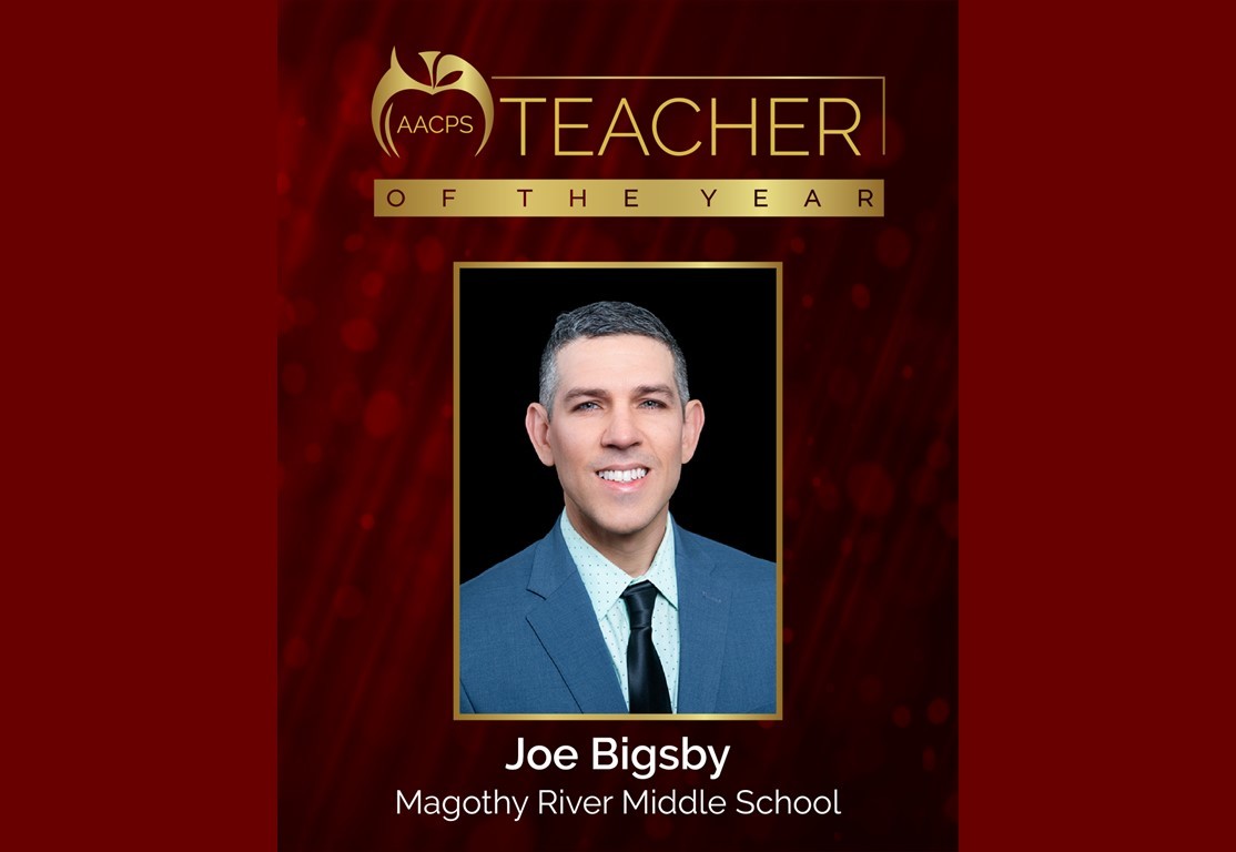 MAGOTHY RIVER MIDDLE SCHOOL'S JOE BIGSBY NAMED 2026 AACPS TEACHER OF THE YEAR | Anne Arundel County Public Schools MAGOTHY RIVER MIDDLE SCHOOL'S JOE BIGSBY NAMED 2026 AACPS TEACHER OF THE YEAR | Anne Arundel County Public Schools