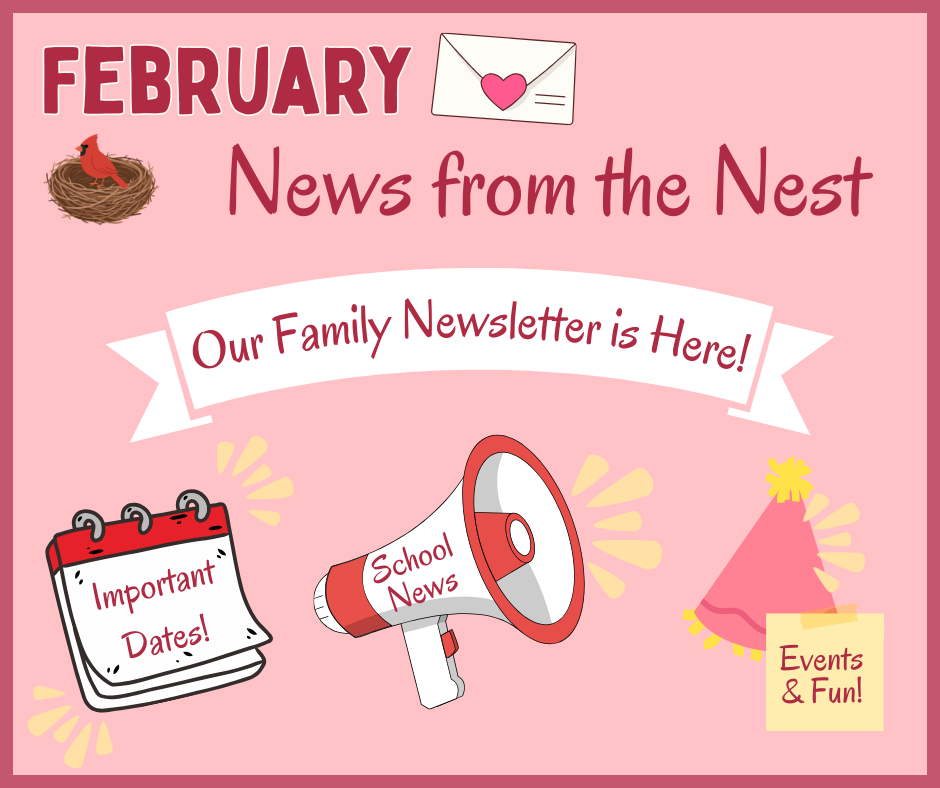 February News from the Nest – Family Newsletter