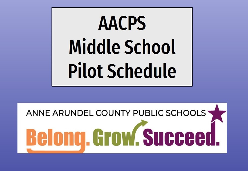 Arundel Middle School Pilot Schedule