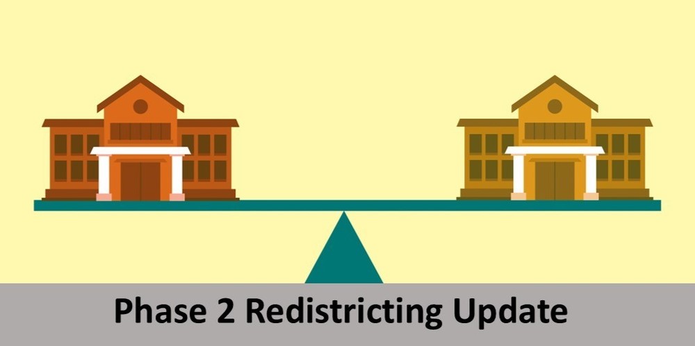 Redistricting Phase 2 Update