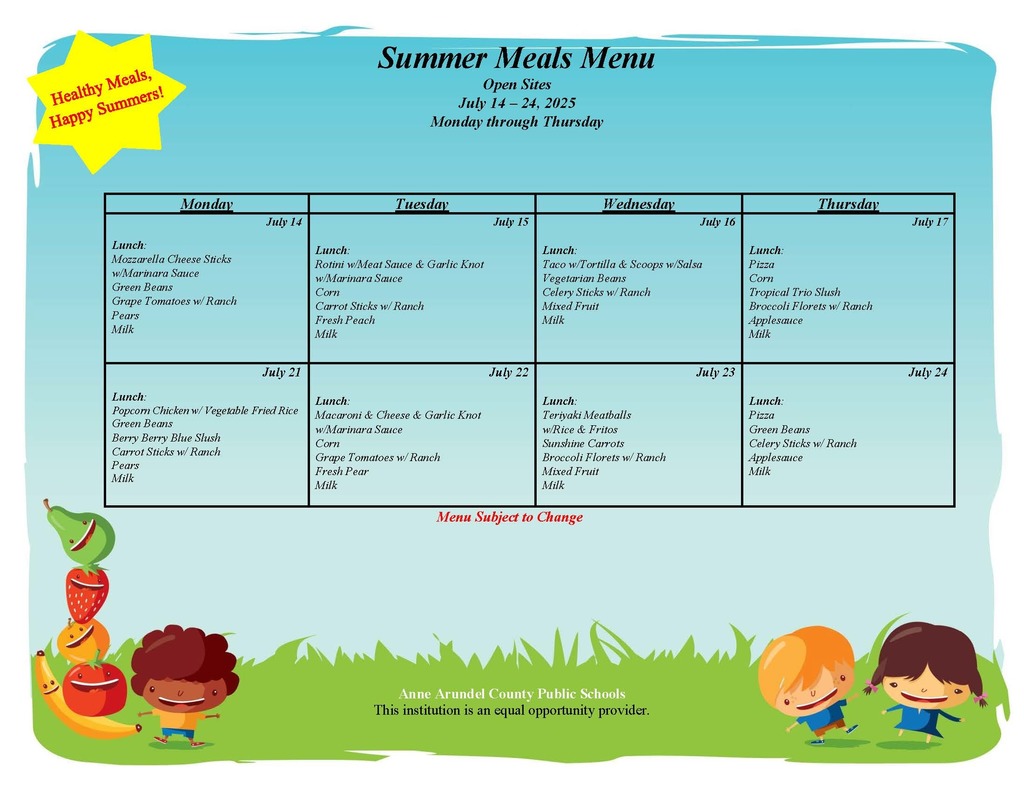 Summer meals calendar for July 14-24, 2025 PDF at: https://core-docs.s3.us-east-1.amazonaws.com/documents/asset/uploaded_file/4458/AACPS/5774016/Open_Summer_Meals_Menu_July_14_-_24__2025.pdf