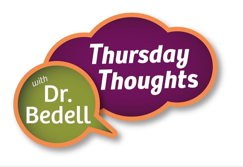 Thursday Thoughts with Dr. Bedell