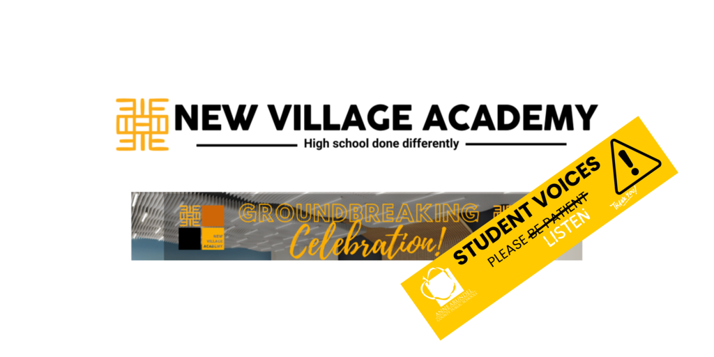 new village ground breaking student voice