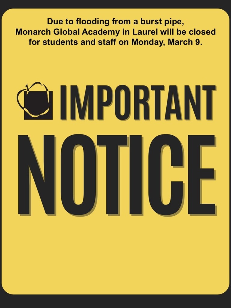 MONARCH GLOBAL ACADEMY: School closed for students and staff on Monday, March 9