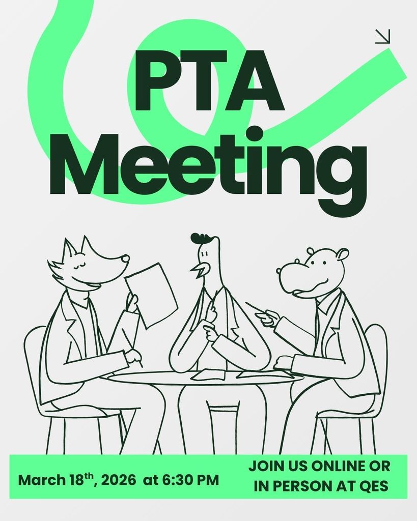 PTA meeting notice- green and gray with March 18th date. 6:30 PM. Online or in person at QES