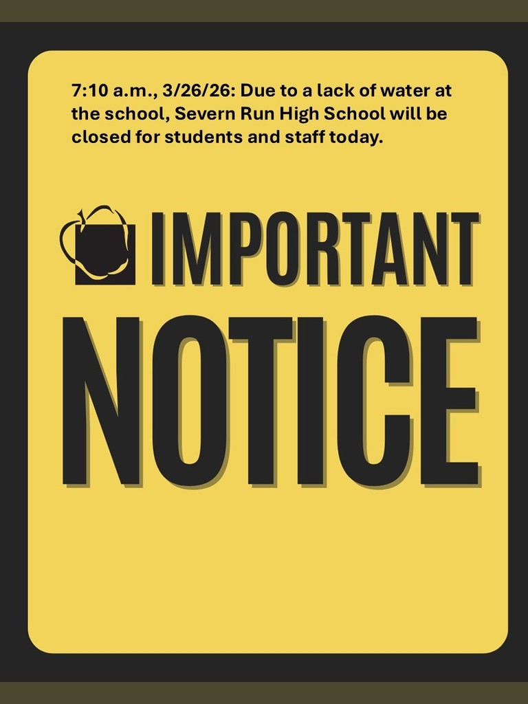 Severn Run HS closed 3-26-26