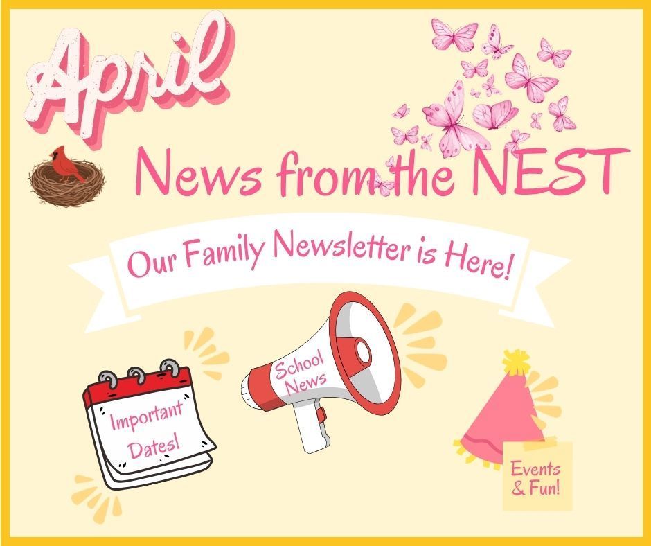 News from the Nest – Family Newsletter