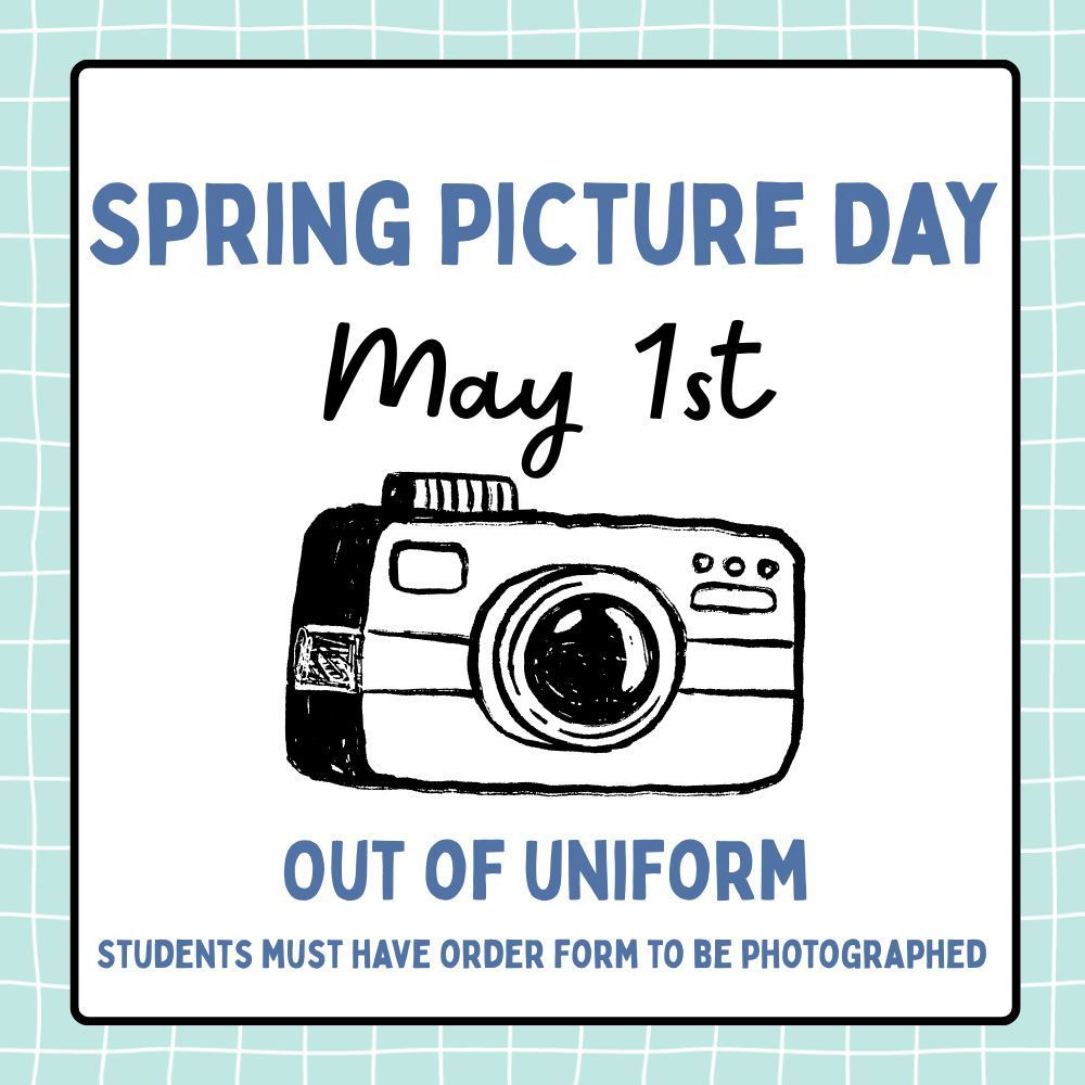 Spring picture day announcement. Teal with black and white camera image. Denotes out of uniform for photos on May 1