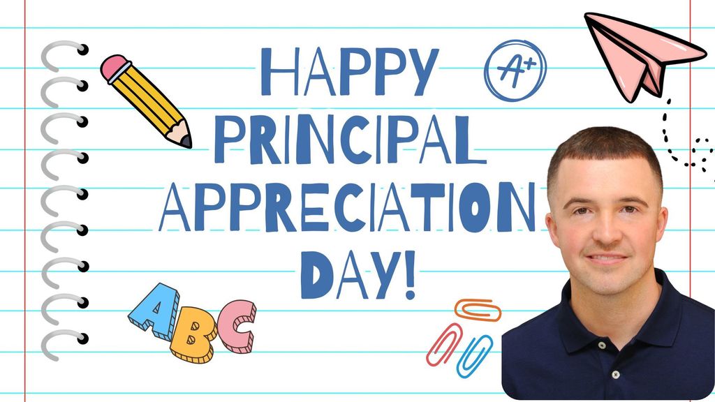 A person smiles with a note that reads "Happy Principal Appreciation Day!" and various school-themed clip art around.