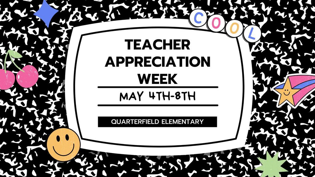 Black and white dotted background with a banner reading "Teacher Appreciation Week" and dates "May 4th-8th".