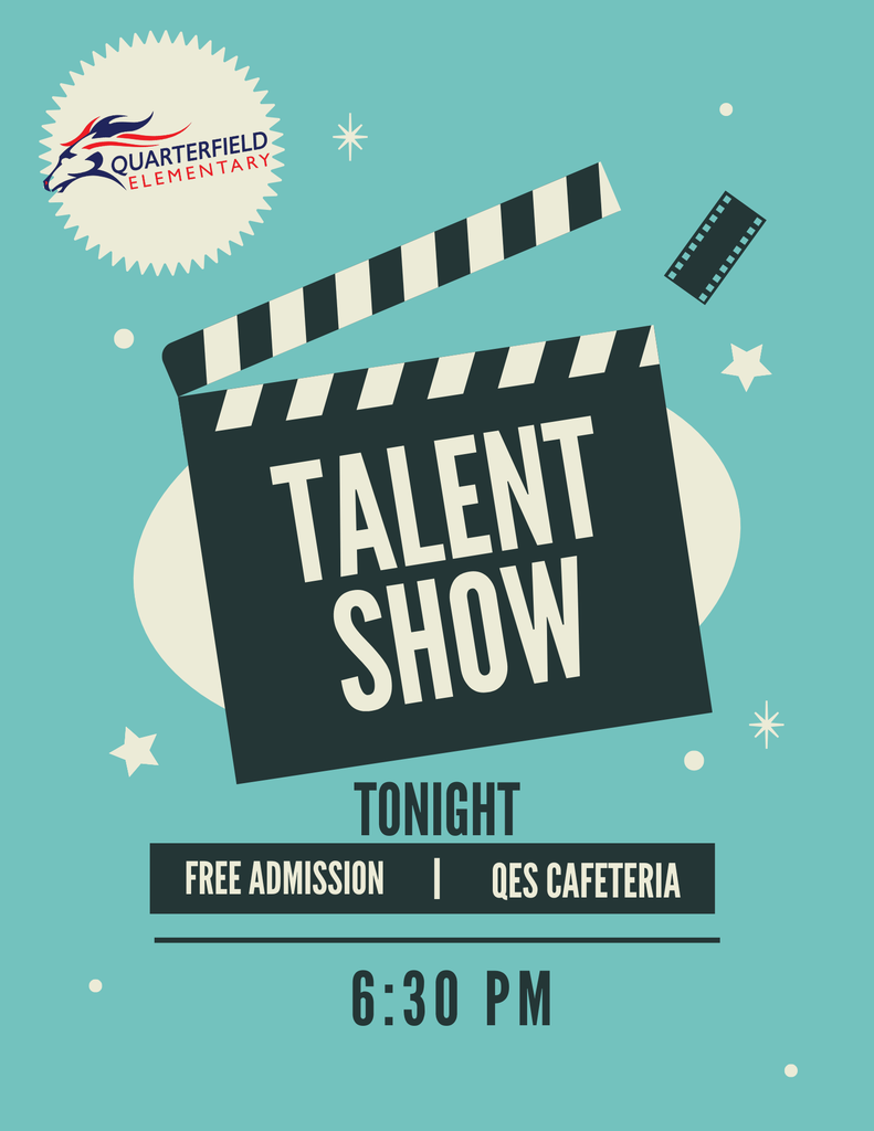 Blue poster with a clapperboard, stars, and film reel. "TALENT SHOW TONIGHT" and "FREE ADMISSION" text. Time "6:30 PM".