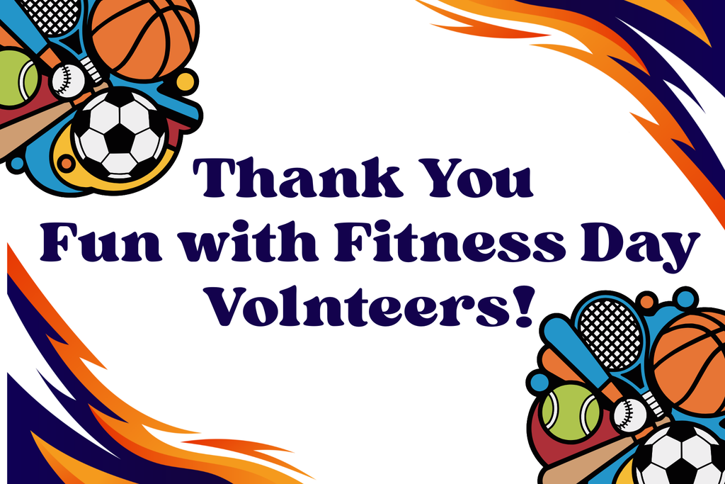 A banner with a white background features a colorful sports design with the text "Thank You Fun with Fitness Day Volunteers!".