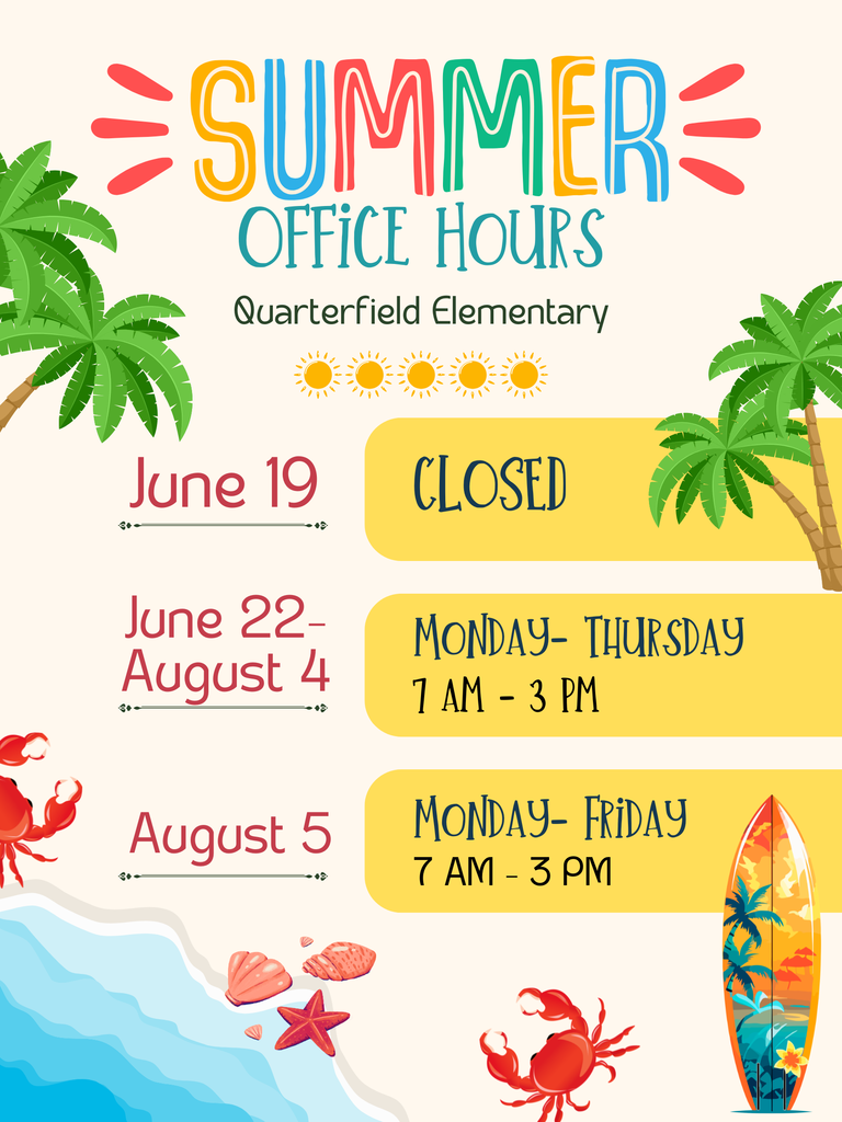 Office hours for Quarterfield Elementary during summer are listed, with an image of a beach, palm trees, a crab, a starfish, and a surfboard.