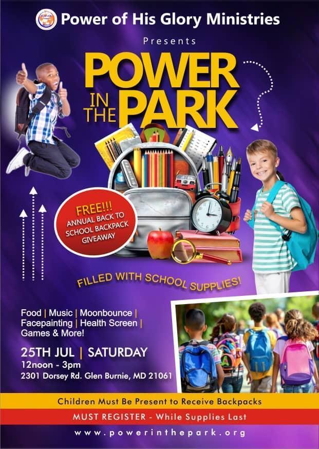 Flyer with children and backpacks. Text reads "Power of His Glory Ministries Presents Power in the Park." Event details include time, date, and address.