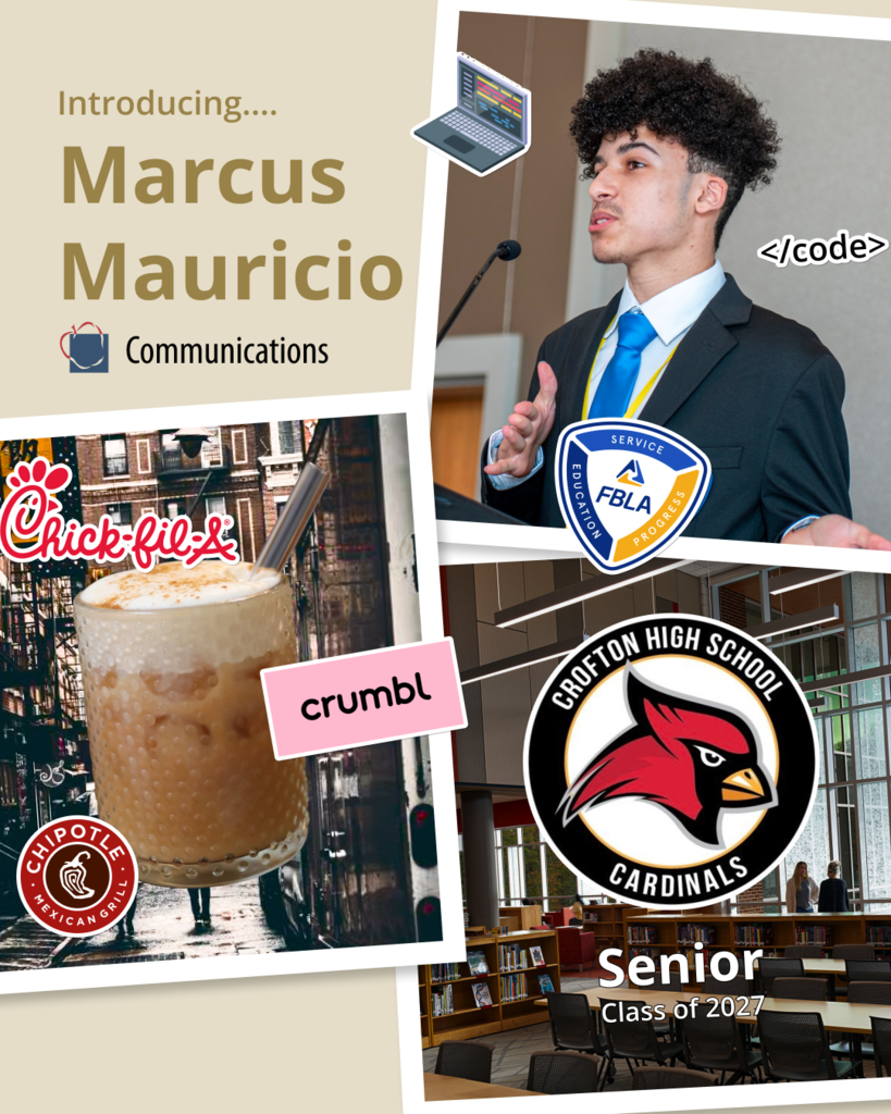 A collage includes Marcus speaking, chickfila logo, crumble logo, chipotle logo, Crofton High School's logo, and class of 2027 text