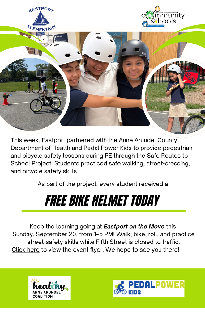 Flyer with text and images of children in helmets. Text mentions Eastport Elementary partnering with Anne Arundel County to provide safe routes to school.
