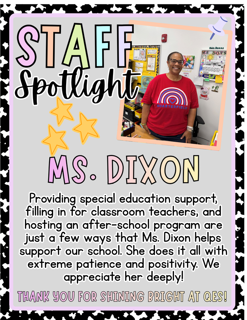 A staff spotlight poster features a photo of Ms. Dixon, wearing a red T-shirt. Text highlights her contributions, including special education support and after-school programs.
