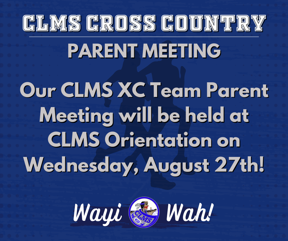 CLMS XC parent meeting info