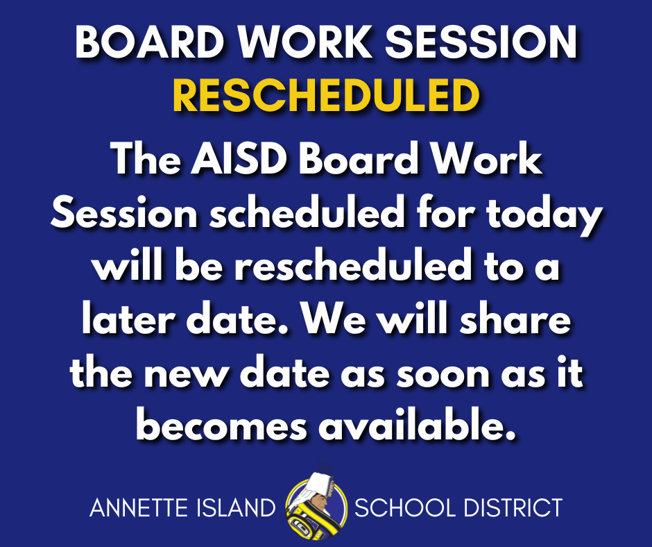 board work session rescheduled - graphic with text and AISD logo