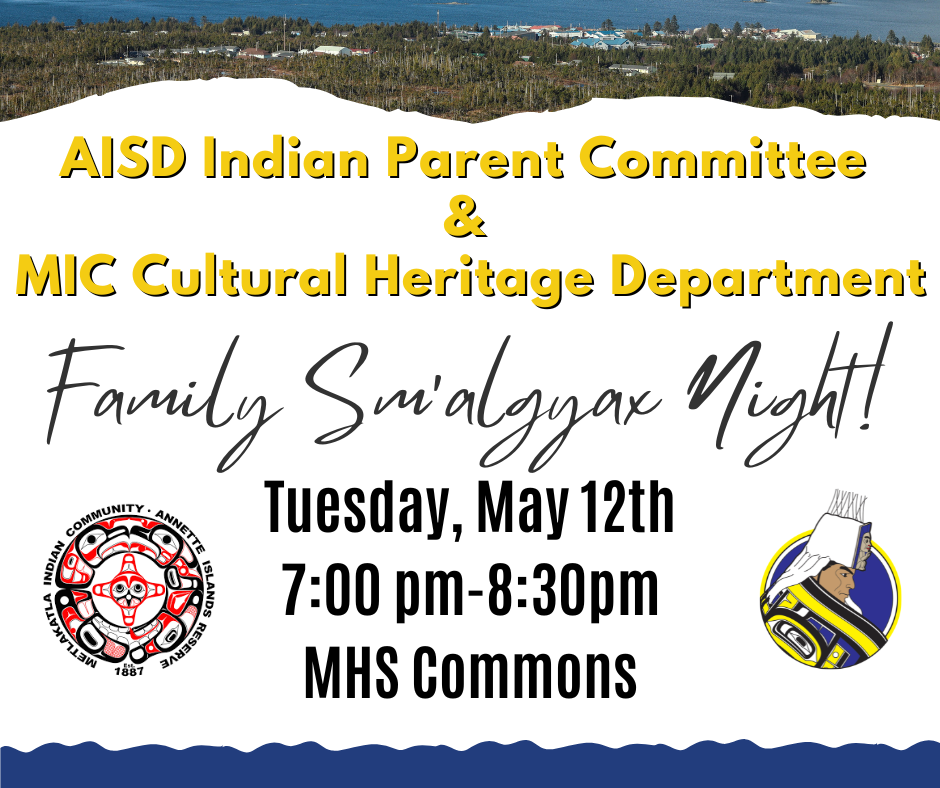 graphic with text, image of Metlakatla, information about Family Sm'algyax Night on Tuesday May 12th