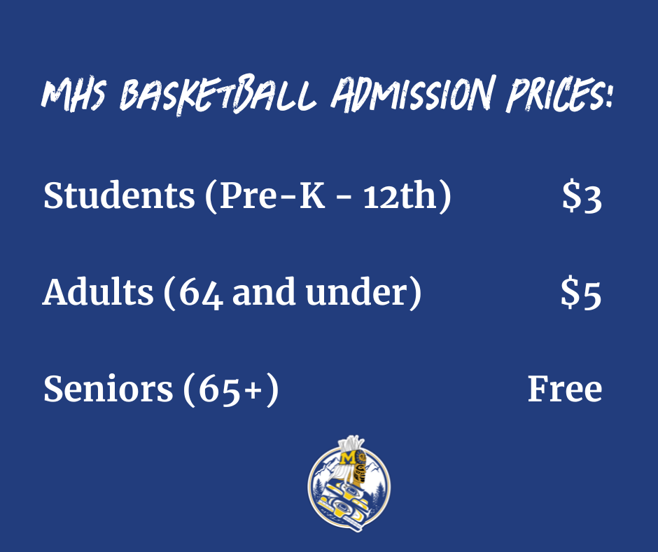 graphic with admission prices, mhs logo of man i nregalia